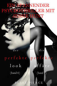 Psychothriller-Paket mit Jessie Hunt: Der perfekte Look (#6) und Die perfekte Affäre (#7) - Blake Pierce - ebook
