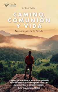 Camino, comunión y vida - Koldo Aldai - ebook