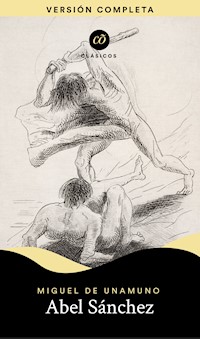 Abel Sánchez - Miguel de Unamuno - ebook