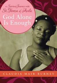 God Alone Is Enough - Claudia Mair Burney - ebook