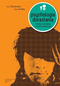Psychologia dorastania - Oleszkowicz Anna, Senejko Alicja - książka