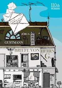 Briefe von Herrn G. - Jörg S. Gustmann - ebook