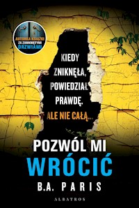 Pozwól mi wrócić - B.A. Paris - audiobook + książka