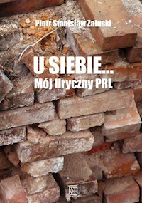 U siebie Mój liryczny PRL Tom 1 i 2 - Załuski Piotr - książka