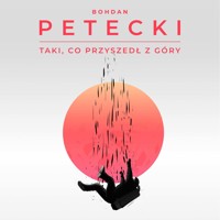 Taki, co przyszedł z góry - Bohdan Petecki - ebook + audiobook