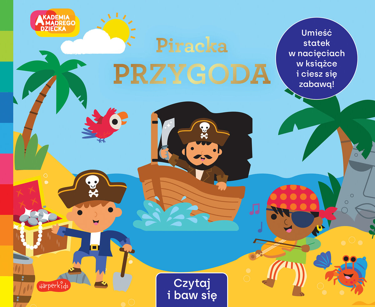 Piracka przygoda. Akademia Mądrego Dziecka. Czytaj i baw się - Rebecca Weerasekera - książka