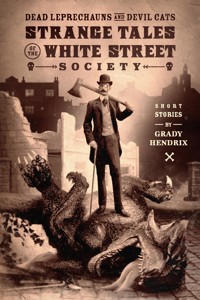 Dead Leprechauns & Devil Cats - Grady Hendrix - ebook