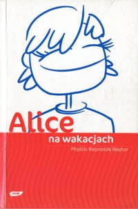 Alice na wakacjach - Phyllis Reynolds Naylor - ebook