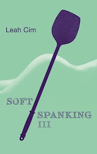 Softspanking III - Cim Leah - ebook