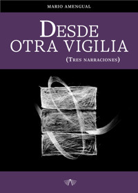 Desde otra vigilia - Mario Amengual - ebook