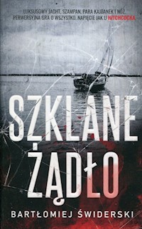 Szklane żądło - Bartłomiej Świderski - książka