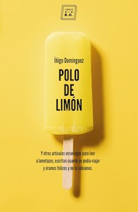 Polo de limón - Iñigo Domínguez - ebook