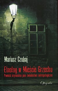Etnolog w Mieście Grzechu - Mariusz Czubaj - książka