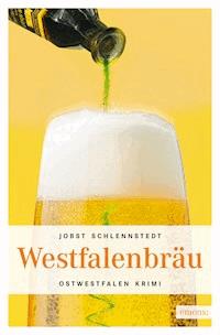 Westfalenbräu - Jobst Schlennstedt - ebook
