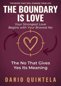 The Boundary Is Love - Dario Quintela - ebook