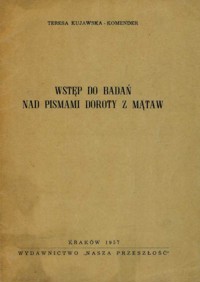 Wstęp do badań nad pismami Doroty z Mątaw - Teresa Kujawska-Komender - ebook