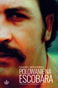 Polowanie na Escobara - Mark Bowden - ebook + audiobook + książka
