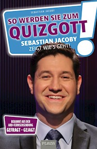 So werden Sie zum Quizgott - Sebastian Jacoby - ebook