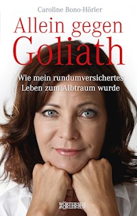 Allein gegen Goliath - Caroline Bono-Hörler - ebook