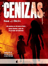 Cenizas - Ilsa J. Bick - ebook