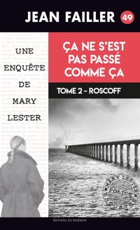 Ça ne s'est pas passé comme ça - Tome 2 - Jean Failler - ebook