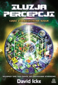 Iluzja percepcji Część 2 Demaskowanie bzdur - Icke David - książka