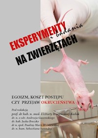 Eksperymenty i badania na zwierzętach - Zbiorowy - książka