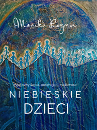 Niebieskie Dzieci - Monika Rezmer - ebook