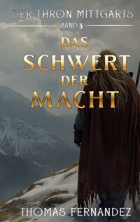 Das Schwert der Macht - Thomas Fernandez - ebook