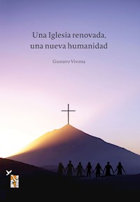 Una Iglesia renovada, una nueva humanidad - Gustavo Ariel Carlos Vivona - ebook