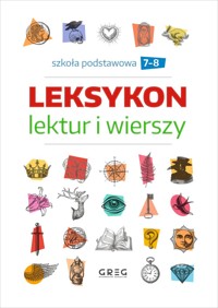Leksykon lektur i wierszy. Szkoła podstawowa klasy 7-8 - zbiorowa praca - książka