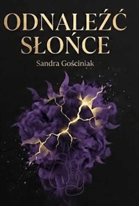Odnaleźć Słońce - Sandra Gościniak - ebook
