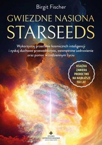 Gwiezdne nasiona - Starseeds - Birgit Fisher - książka