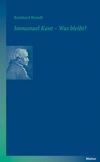 Immanuel Kant – Was bleibt? - Reinhard Brandt - ebook