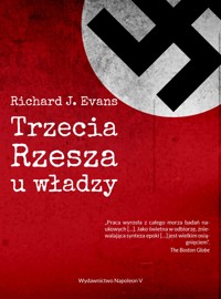Trzecia Rzesza u władzy - Richard J. Evans - ebook