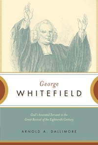 George Whitefield - Arnold A. Dallimore - ebook