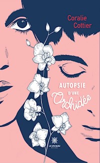 Autopsie d’une orchidée - Coralie Cottier - ebook