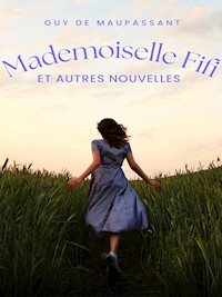 Mademoiselle Fifi et autres nouvelles - Guy de Maupassant - ebook