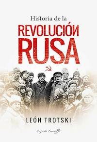 Historia de la Revolución rusa - León Trotski - ebook