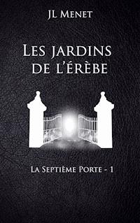Les jardins de l'érèbe - JL Menet - ebook