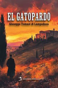 El Gatopardo - Giuseppe Tomasi Di Lampedusa - ebook