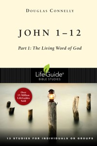 John 1-12 - Douglas Connelly - ebook