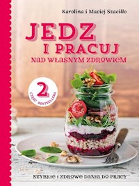 Jedz i pracuj 2 - Szaciłło  Karolina, Szaciłło Maciej - książka