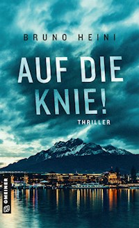 Auf die Knie! - Bruno Heini - ebook