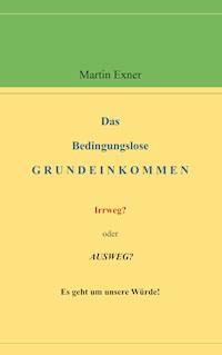 Das Bedingungslose Grundeinkommen - Martin Exner - ebook