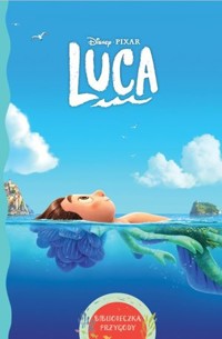 Luca. Biblioteczka przygody. Disney Pixar -  - książka