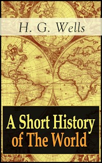 A Short History of The World - H G Wells - ebook