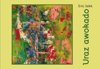 Uraz awokado - Jakk Emi - książka