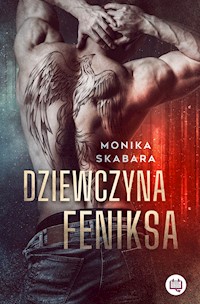 Dziewczyna Feniksa - Skabara Monika - ebook + audiobook + książka