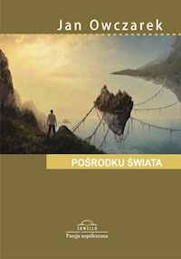 Pośrodku świata - Owczarek Jan - książka